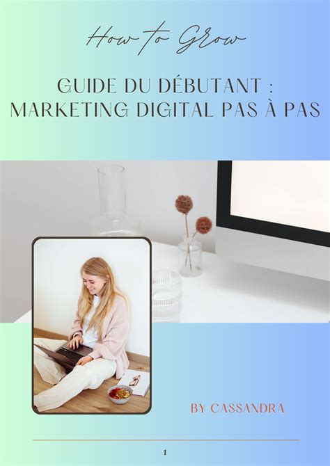 Guide du Débutant : Marketing Digital Pas à Pas