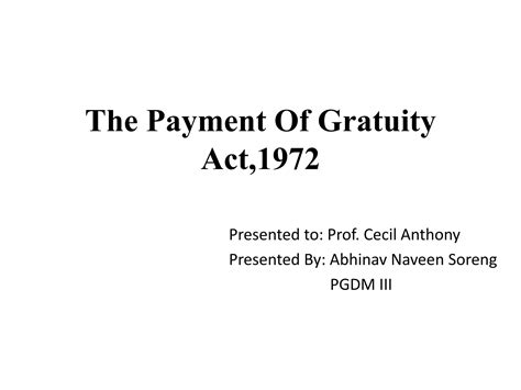 The payment of gratuity act,1972 | PPT