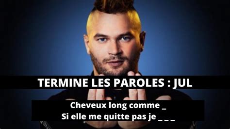 TERMINE LES PAROLES - RAP FRANÇAIS (SPÉCIAL JUL)