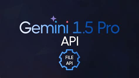 Unlock The Gemini 1.5 Pro API (+ File API )