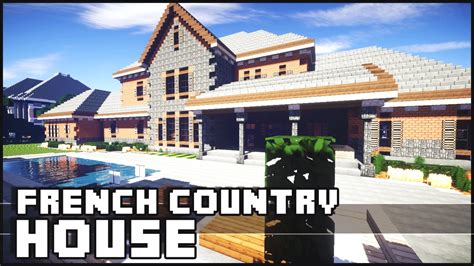 French Country House Minecraft at Brittany Armstrong blog