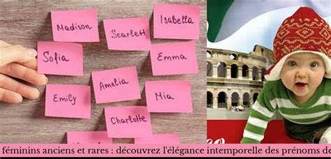 Les prénoms italiens féminins anciens et rares : découvrez l'élégance ...