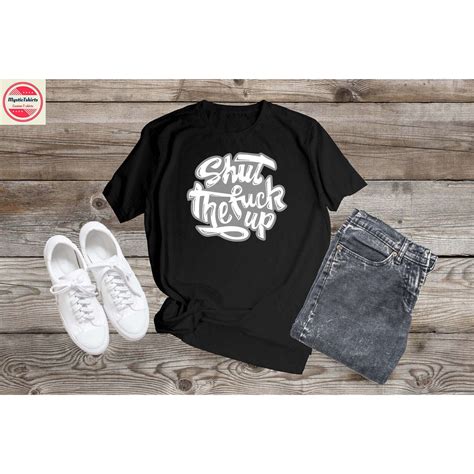 SHUT TF UP T-Shirt – AbracadabraNYC