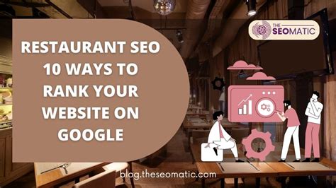Restaurant SEO 10 Ways To Rank Your Website On Google