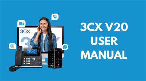 3CX V20 User Manual: Learn How to Use 3CX Version 20 - Foppex