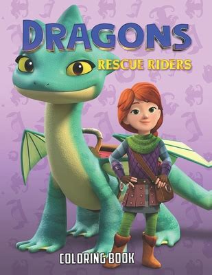 Dragons Rescue Riders Coloring Book: Special For Kids by Coloring Books ...