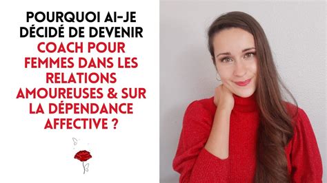 Pourquoi ai-je décidé de devenir coach pour femmes dans les relations ...