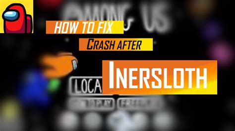 How fix Among Us crash after innersloth. - YouTube