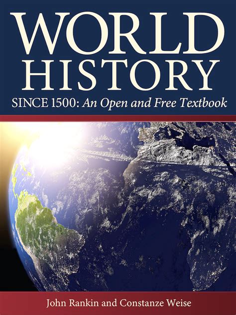 World History Since 1500: An Open and Free Textbook - Open Textbook Library