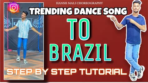 Trending To Brazil Reels Dance Tutorial | Easy Step By Step Tutorial ...