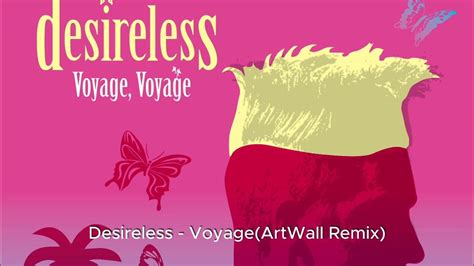 Desireless - Voyage Voyage (Artwall Remix) - YouTube