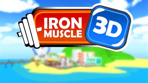 Iron Muscle 3D - Iron Muscle - Bodybuilding and Fitness game