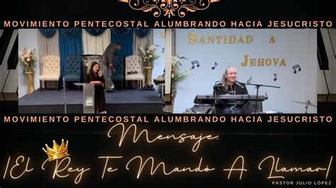 Mensaje El Rey Te Mand A Llamar Servicio Completo Pentecostal