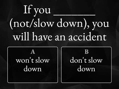 Complete These First Conditional Sentences With The Simple Present Or