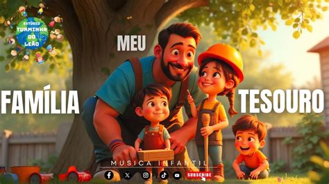 Familia Meu Tesouro Uma Aventura Cheia De Amor E Carinho Youtube