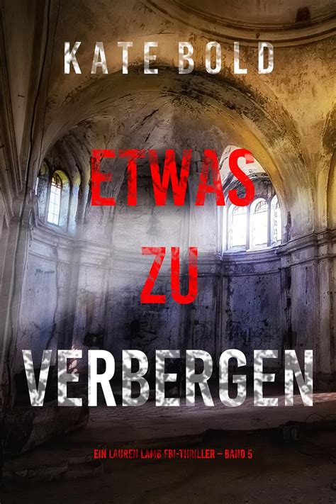 Etwas Zu Verbergen Ein Lauren Lamb Fbi Thriller Band Ebook Bold