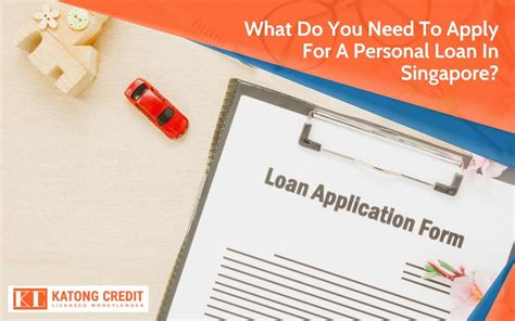 What Do You Need To Apply For A Personal Loan In Singapore