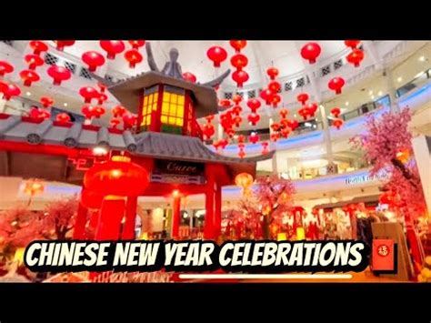 Chinese New Year Celebrations Stunning Mall Decorations Festive