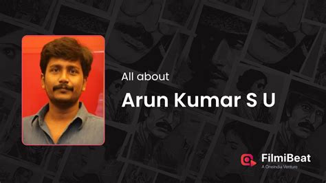 arun kumar   movies   upcoming movies  arun kumar
