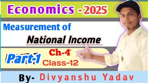 Measurement Of National Income Part 1 Chapter 4 Class 12 Economics