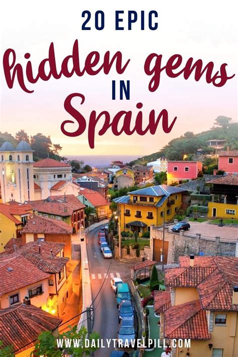 20 Hidden Gems In Spain Off The Beaten Path Destinations Worth