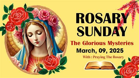 Rosary Sunday Daily Holy Rosary I March 09 2025 I The Glorious