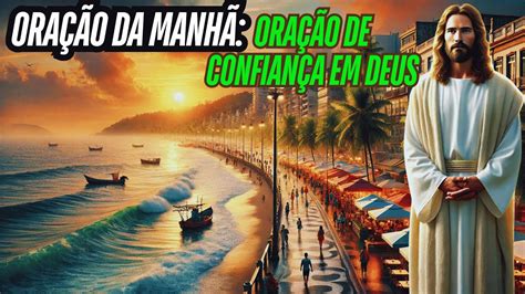 Ora O Da Manh Ora O De Confian A Em Deus Youtube