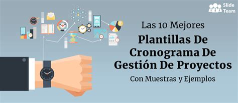 Las 10 mejores plantillas de cronograma de gestión de proyectos con