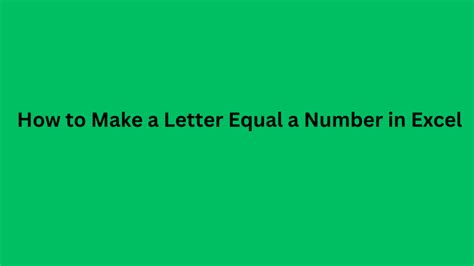 How To Make A Letter Equal A Number In Excel Basic Excel Tutorial