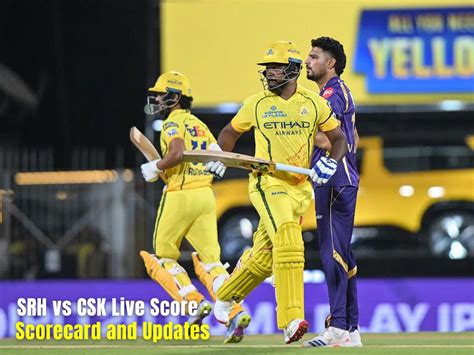 sunrisers hyderabad  chennai super kings highlights score updates