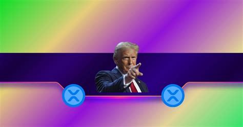 Did Donald Trump Endorse Ripple XRP The Crypto Community Reacts