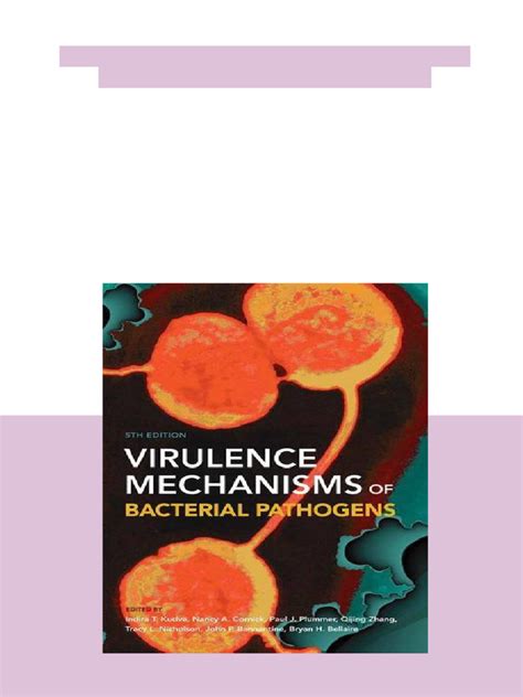 Virulence Mechanisms of Bacterial Pathogens 5th Edition Indira T. Kudva ... 