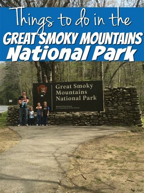 Things To Do In The Great Smoky Mountain National Park Smoky Mountain