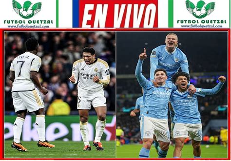 Ver EN VIVO ONLINE El Real Madrid Vs Manchester City Vuelta De Los