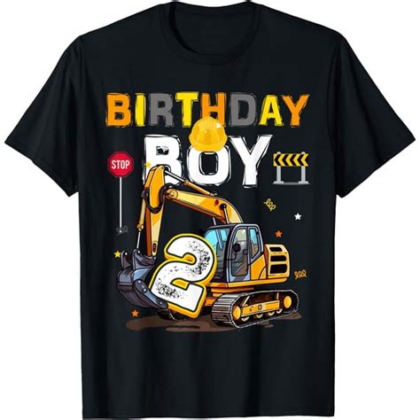 birthday boy  years  excavator  decorations  shirt unisex