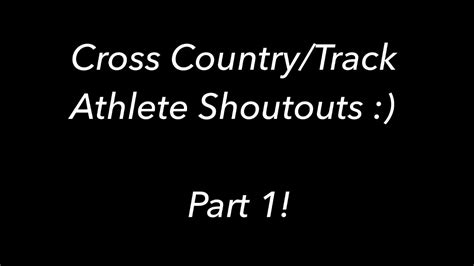 Cross Country Track Athlete Shoutouts Part 2 YouTube