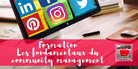 Les Fondamentaux Du Community Management Via Sophieturpaud Agence