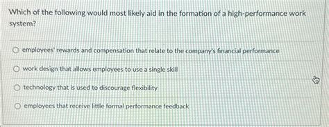 Solved Which Of The Following Would Most Likely Aid In The