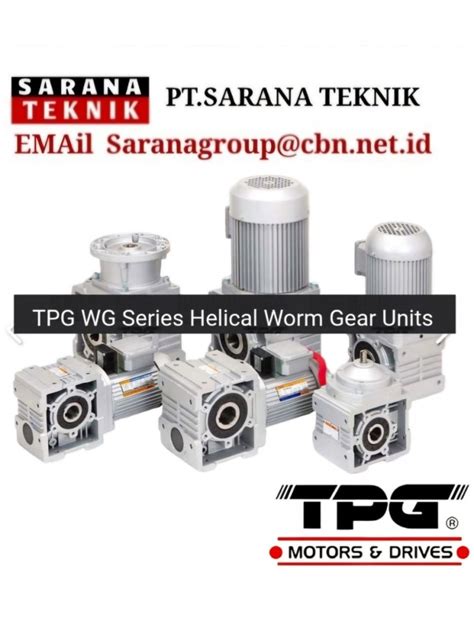 TPG WG Series Helical Worm Gear Unit Produk PT Sarana Teknik Motor