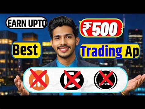 BEST TRADING APP EARN MONEY ONLINE WITHOUT INVESTMENT NEW TRADING