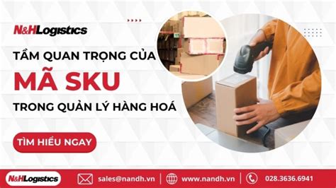 Mã SKU Là Gì Và Tại Sao Nó Quan Trọng Trong Quản Lý Hàng Hoá