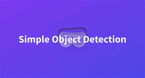 Simple Object Detection A Hugging Face Space By Javiswift