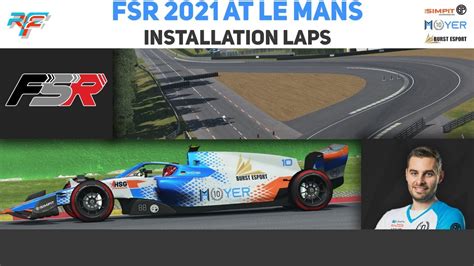 RFactor 2 Formula SimRacing FSR 2021 Car At Le Mans Installation