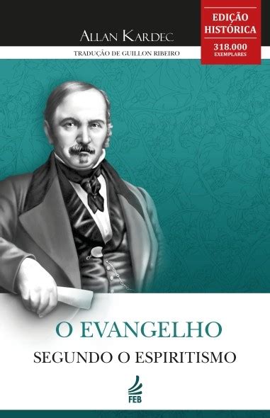 Evangelho Segundo O Espiritismo Pdf - O evangelho segundo o espiritismo - Guillon Ribeiro :: EDITORA FEB