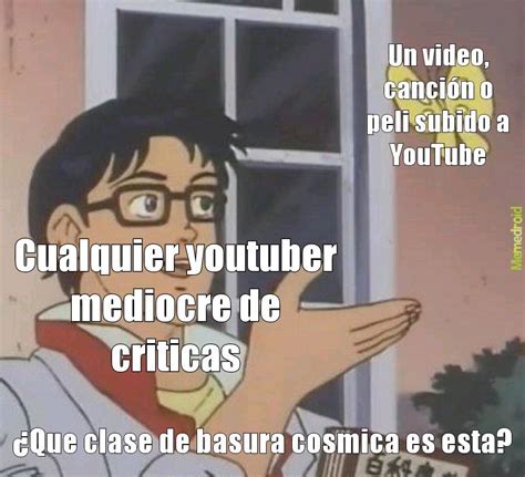 El T Tulo Se Fue A Criticar Mediocremente Meme Subido Por Shawnl Rd