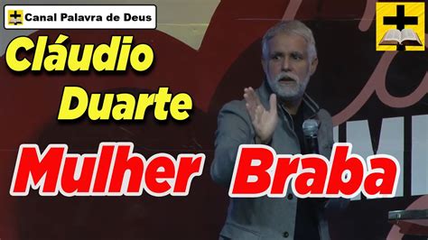 Pastor Claudio Duarte Mulher Braba Lar Matriarcal Elas Fazem Tudo