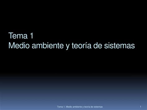 Ppt Tema Medio Ambiente Y Teor A De Sistemas Powerpoint