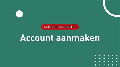 Klasbord Ouderapp Account Aanmaken YouTube