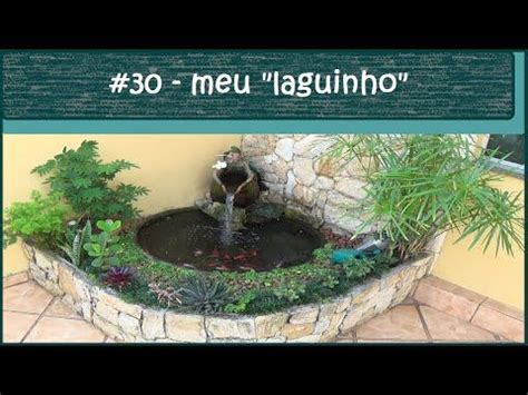 Video Ensina A Montar Um Lago Pequeno No Jardim De Casa Sem Gastar Uma