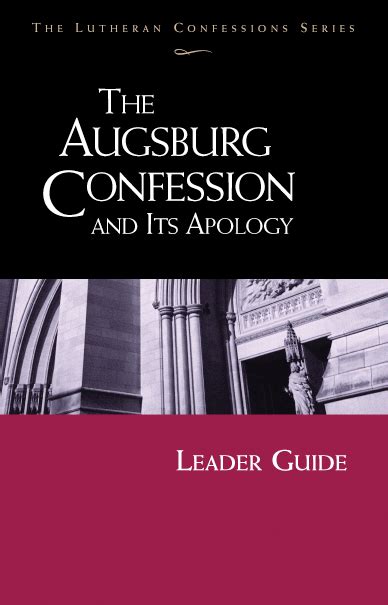 Lutheran Confessions Augsburg Confession And Its Apology Leader Guide Downloadable